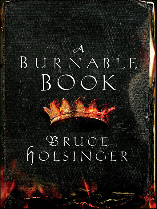 Détails du titre pour A Burnable Book par Bruce Holsinger - Disponible